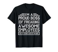 Proud Boss Of Freaking Awesome Employees Coworker Employed T-Shirt