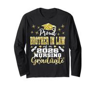 Proud Brother in Law Class of 2026 Nursing Graduate Nurse Long Sleeve T-Shirt