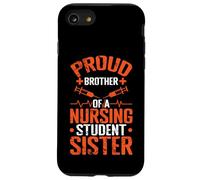 Proud Brother Nursing Student Sister Case for iPhone SE (2020) / 7/8
