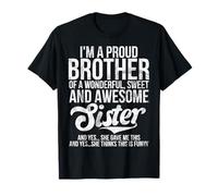 Proud Brother Of A Awesome Sister She Gave Me This Shirt T-Shirt