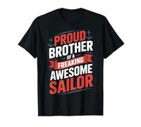 Proud Brother of A Freaking Awesome Sailor Navy Life T-Shirt