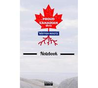 Proud Canadian with British roots Notebook Heritage gift: The perfect Lined Notebook / Journal Gift, 120 Pages,6x9, Soft Cover, Matte Finish to show you Heritage roots as Canadian