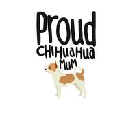 Proud Chihuahua Mum Women's T-Shirt - White - XL - White