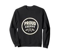 Proud Chippy British Carpenter Funny Gift For Men Sweatshirt