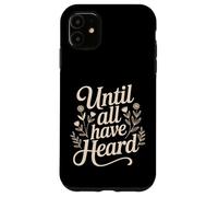 Proud Christian Faith Jesus Christ God Until All Have Heard Case for iPhone 11