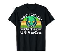 Proud Citizen of the Universe Alien T-Shirt