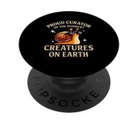 Proud Curator Of The Slowest Creatures On Earth Snail PopSockets Adhesive PopGrip