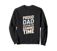 Proud Dad Enjoying His Gaming Time Gamer Father Sweatshirt