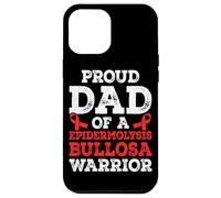 Proud dad of a Epidermolysis Bullosa Warrior Case for iPhone 12 Pro Max