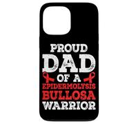 Proud dad of a Epidermolysis Bullosa Warrior Case for iPhone 13 Pro Max