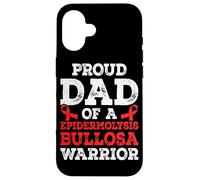 Proud dad of a Epidermolysis Bullosa Warrior Case for iPhone 16