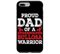 Proud dad of a Epidermolysis Bullosa Warrior Case for iPhone 7 Plus/8 Plus