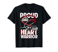 Proud Dad of A Heart Warrior CHD Coronary Heart Disease T-Shirt