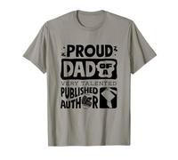 Proud Dad of A Published Author Novelist Book T-Shirt