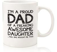 Proud Dad of an Awesome Daughter Funny Novelty Coffee Mug - Gag Gift for Dad (from Daughter) | Unique Birthday Present for Fathers11 Oz Novelty Drinking Cup