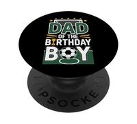 Proud Dad Of The Birthday Boy Soccer Champion PopSockets Adhesive PopGrip