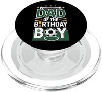Proud Dad Of The Birthday Boy Soccer Champion PopSockets PopGrip for MagSafe