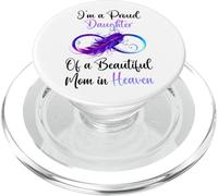 Proud Daughter of a Beautiful Mom in Heaven Infinity Feather PopSockets PopGrip for MagSafe