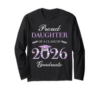 Proud Daughter of A Class of 2026 Graduate Long Sleeve T-Shirt