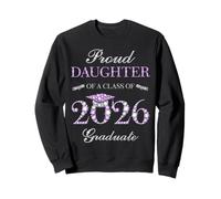 Proud Daughter Of A Class Of 2026 Graduate Sweatshirt