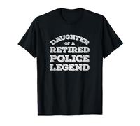 Proud Daughter of A Retired Police Officer Policeman Legend T-Shirt