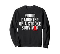 Proud Daughter Of A Stroke Stroke Survivor Sweatshirt
