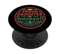 Proud Daughter Of Immigrants Roots Culture Pride No Migra PopSockets Adhesive PopGrip