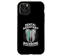 Proud Dental Assistant The Backbone Of Every Dental Office Case for iPhone 11 Pro