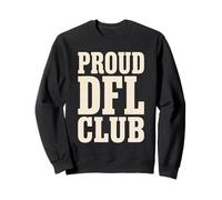Proud DFL Club Funny Slow Running Motto Sweatshirt