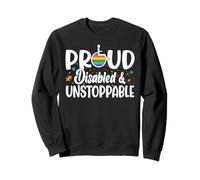 Proud Disabled & Unstoppable Support Disability Awareness Sweatshirt