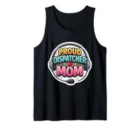 Proud Dispatcher Mom 911 First Responder Mother's Day Mama Tank Top
