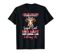 Proud Dreamed I'd Grow Up To Be A Cow Cute Lady T-Shirt