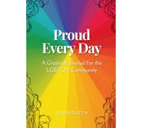 Proud Every Day: A Gratitude Journal for the LGBTQ+ Community