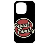 Proud Family Unity Shirt - Family Pride Matching Outfit Case for iPhone 15 Pro