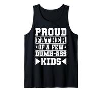 Proud Father Funny Honest Parenting Dad Humor Tank Top