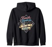 Proud Female Barbers Do It Better Skilled Empowered Feminism Zip Hoodie