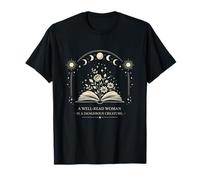 Proud Feminist Well Read Woman is A Dangerous Creature T-Shirt