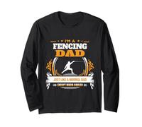 Proud Fencer Father I'm a Fencing Dad Long Sleeve T-Shirt