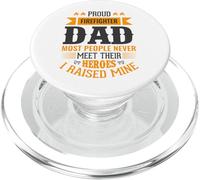 Proud Firefighter Dad Most People Never Meet Their Heroes PopSockets PopGrip for MagSafe