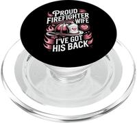 Proud Firefighter Wife I've Got His Back Firefighters PopSockets PopGrip for MagSafe