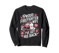 Proud Firefighter Wife I've Got His Back Firefighters Sweatshirt