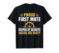 Proud First Mate Keeper of Secrets Snacks and Sanity T-Shirt