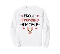 Proud Frenchie Mom French Bulldog Dog Lover Sweatshirt