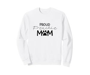 Proud Frenchie Mom French Bulldog Dog Lover Sweatshirt