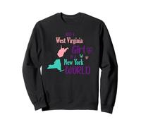 Proud girl Design Just a West Virginia girl in a New York Sweatshirt