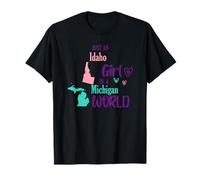 Proud Girl Design Just an Idaho Girl in a Michigan World T-Shirt