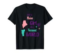 Proud Girl Just a Maine Girl in a Vermont World T-Shirt