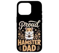 Proud Hamster Dad Hamsters Case for iPhone 16 Pro
