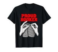 Proud Hooker Crochet Yarn Craft Pun Value Graphic T-Shirt