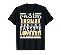 Proud Husband of Brilliant Lawyer She Bought This T-Shirt